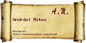 Andrási Mikes névjegykártya